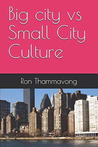 Big City Vs Small City Culture