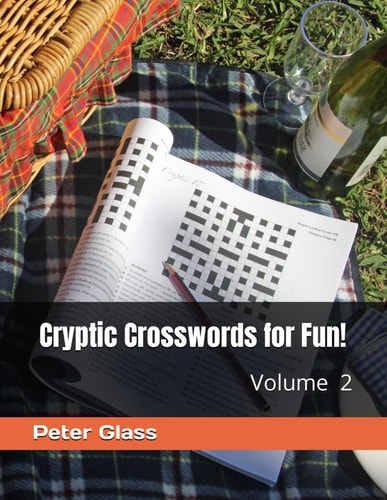Cryptic Crosswords for Fun, Volume 2!