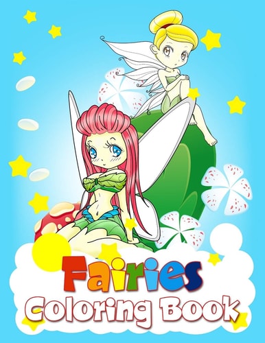 Fairies Coloring Book Activity Books For Kids Ages 4-8, Gorgeous Coloring Pages For Girls ( Mermaids Princesses )