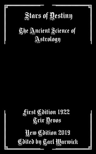 Stars of Destiny The Ancient Science of Astrology