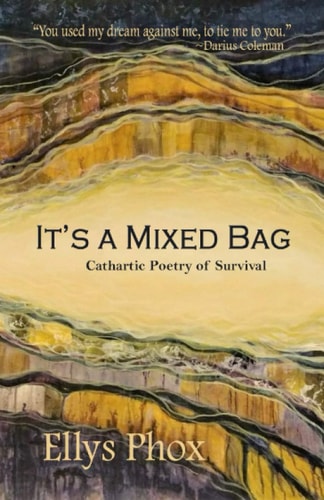 It's a Mixed Bag Cathartic Poetry of Survival