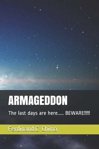 Armageddon The Last Days Are Here... . . BEWARE!!!!!
