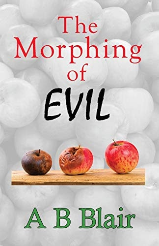 The Morphing of Evil