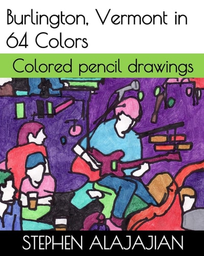 Burlington, Vermont in 64 Colors Colored Pencil Drawings