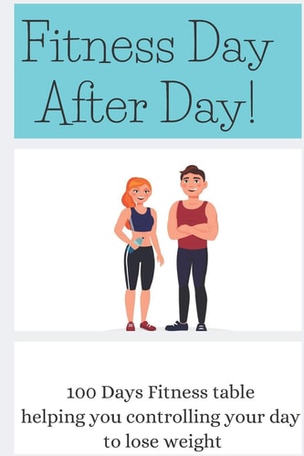 Fitness Day After Day 100 Days Fitness Table Helping You Controlling Your Day to Lose Weight