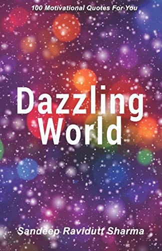 Dazzling World Motivational Book Containing 100 Quotes For You