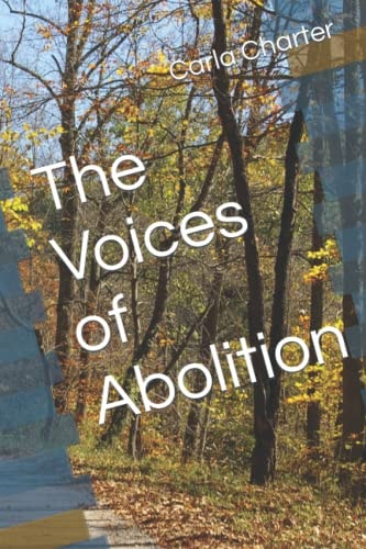 The Voices of Abolition