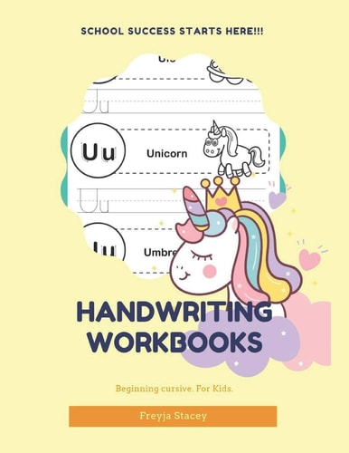 Handwriting Workbooks Cursive Handwriting Workbook Unicorn for Kids by Handwriting Workbooks