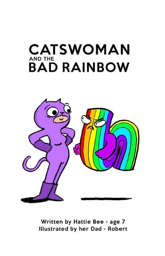 CATSWOMAN and the BAD RAINBOW
