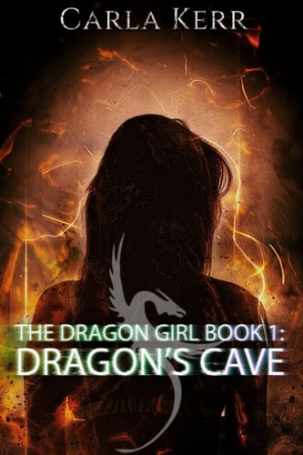 The Dragon Girl Book 1: Dragon's Cave