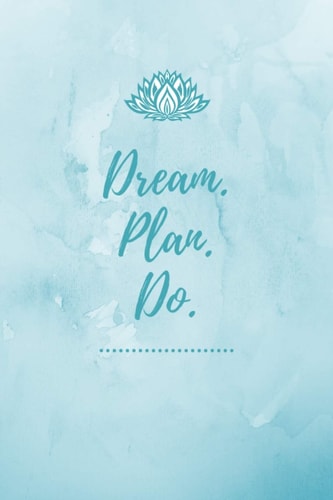 Dream Plan Do DIN A6 - Gestalte Für Jeden Tag Deine Persönliche ToDo Liste - Perfekt Für Aufgaben Zum Abharken - Geschenk Weihnachten Geburtstag