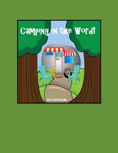 Camping in the Word!