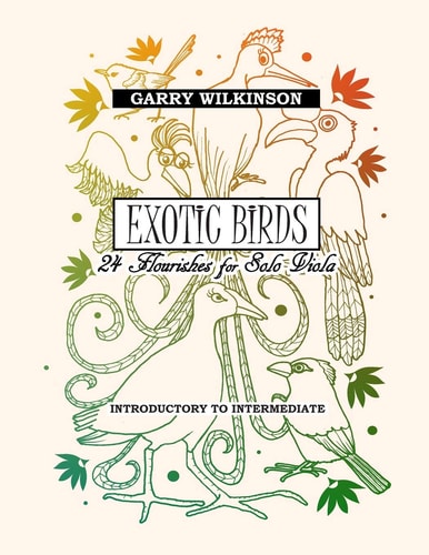 Exotic Birds 24 Flourishes for Solo Viola