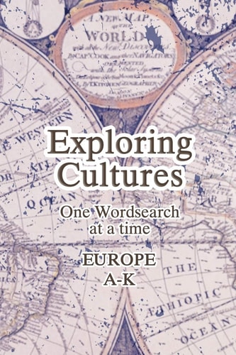 Exploring Cultures Wordsearch Europe A-K; 6x9; 25 Unique Puzzles; Medium Difficulty