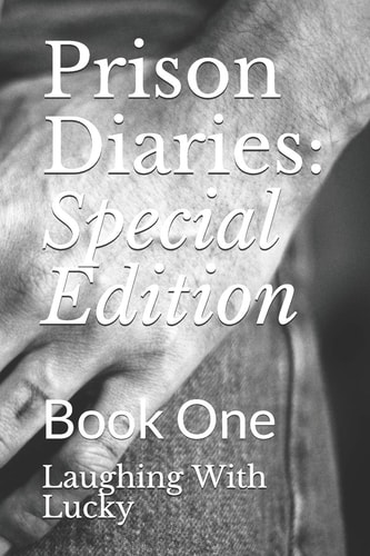 Prison Diaries Special Edition: Book One