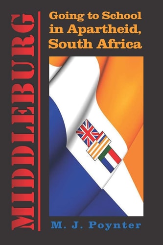 Middleburg Going to School in Apartheid South Africa