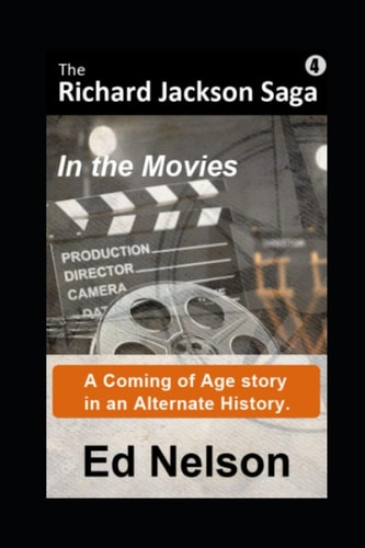 The Richard Jackson Saga Book4: In the Movies