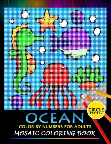 Ocean Color by Numbers for Adults Mosaic Coloring Book Stress Relieving Design Puzzle Quest