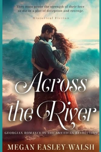 Across the River A Historical Suspense Novel