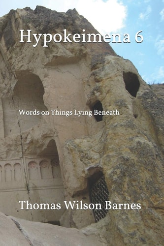 Hypokeimena 6 Words on Things Lying Beneath