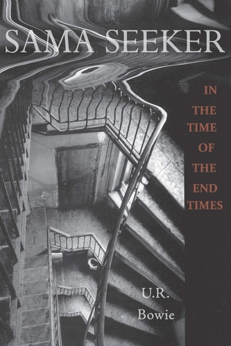 Sama Seeker in the Time of the End Times (Volume Two) A Spy Novel