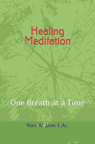 Healing Meditation One Breath at a Time