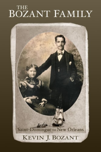 The Bozant Family Saint-Domingue to New Orleans