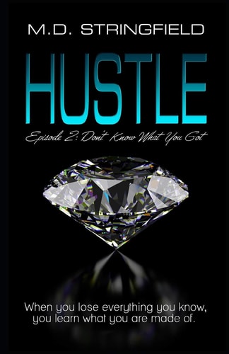 Hustle Episode 2: Don't Know What You Got