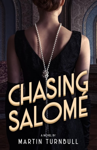 Chasing Salomé A Novel of 1920s Hollywood