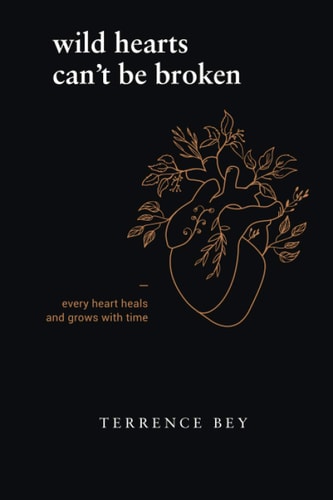 Wild Hearts Can't Be Broken Every Heart Heals and Grow with Time