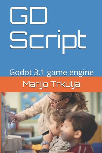 GD Script Godot 3.1 Game Engine