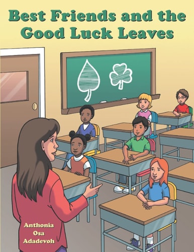Best Friends and the Good Luck Leaves
