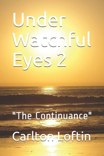 Under Watchful Eyes 2 "The Continuance"