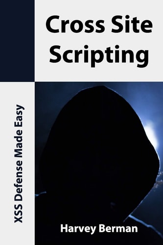 Cross Site Scripting XSS Defense Made Easy