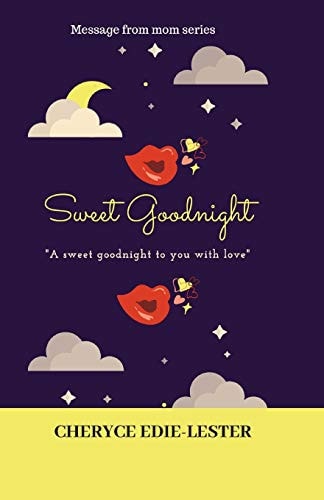 Sweet Goodnight "A Sweet Goodnight to You with Love"