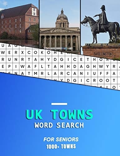 UK Towns Word Search for Seniors A Elderly Word Hunting Book of United Kindom and Small English City's and Towns | Hunt While Learning Geography and History