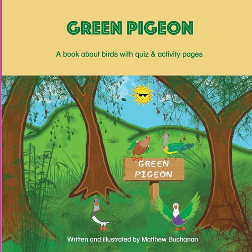 Green Pigeon A Book about Birds with Quiz and Activity Pages