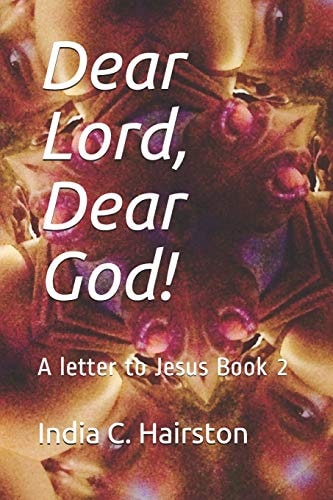 Dear Lord, Dear God! A Letter to Jesus Book 2