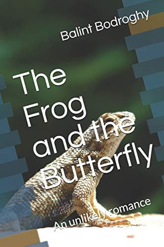 The Frog and the Butterfly An Unlikely Romance