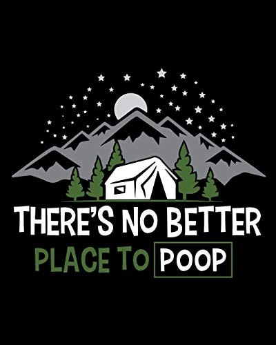 Theres No Better Place To Poop Funny Family Camping Tracker