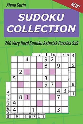 Sudoku Collection 200 Very Hard Sudoku Asterisk Puzzles 9x9