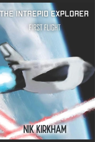 The Intrepid Explorer First Flight