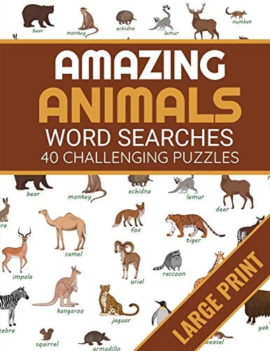 Amazing Animals Animals Themed Word Search Book - 40 Large Print Challenging Puzzles About Animals - Gift for Summer & Vacations