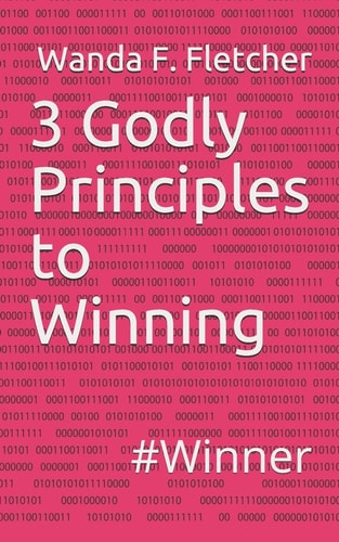 3 Godly Principles to Winning Become a Winner