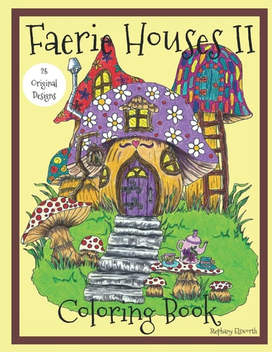Faerie Houses II Coloring Book