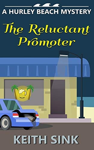 The Reluctant Promoter A Hurley Beach Mystery