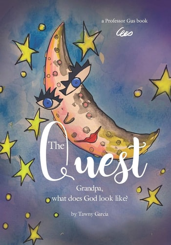 The Quest Grandpa What Does God Look Like