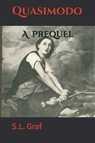 Quasimodo A Prequel
