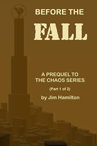 Before the Fall A Prequel to The Chaos Series