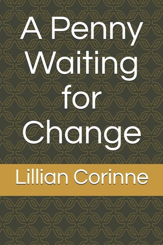 A Penny Waiting for Change